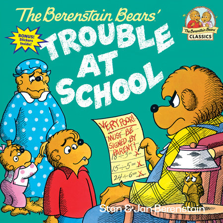 Official cover of The Berenstain Bears and the Trouble at School